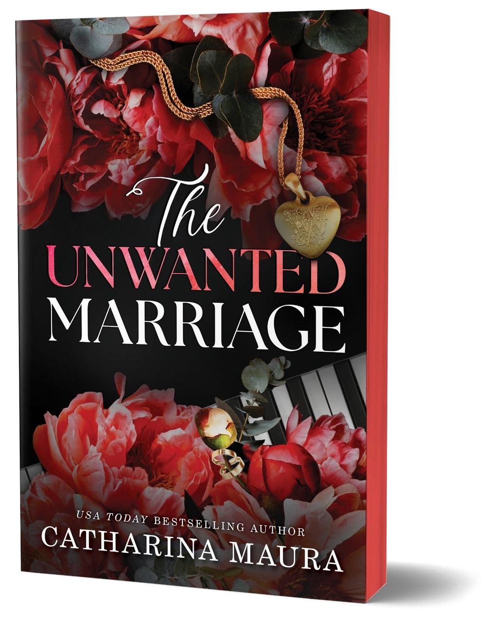The Unwanted Marriage by Catharina Maura - ISBN: 9781464233333