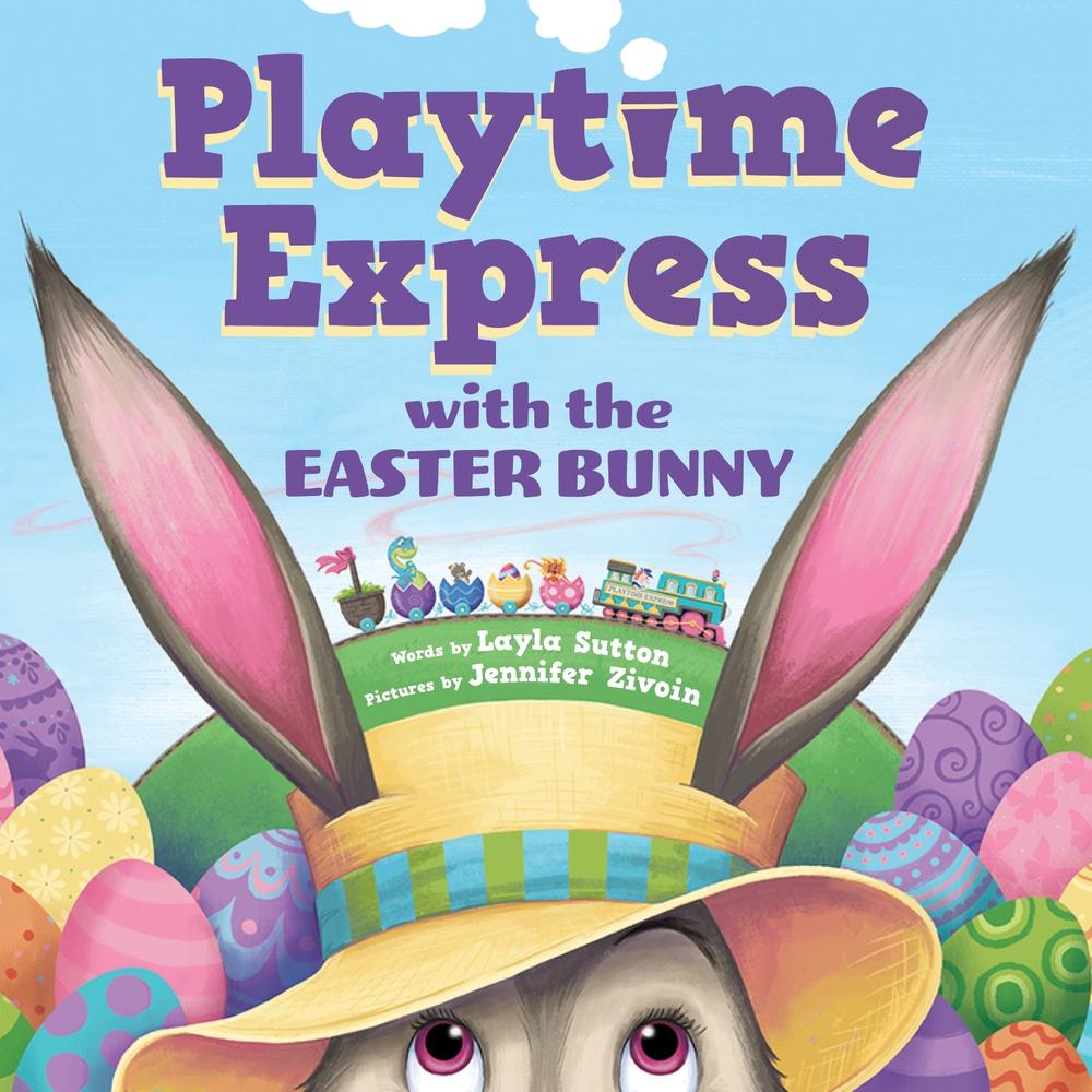 Playtime Express with the Easter Bunny by Layla Sutton - ISBN: 9781464234750