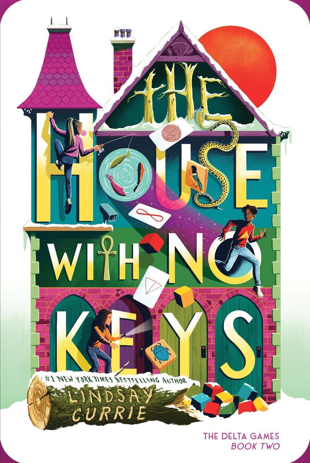 The House with No Keys by Lindsay Currie - ISBN: 9781464234941