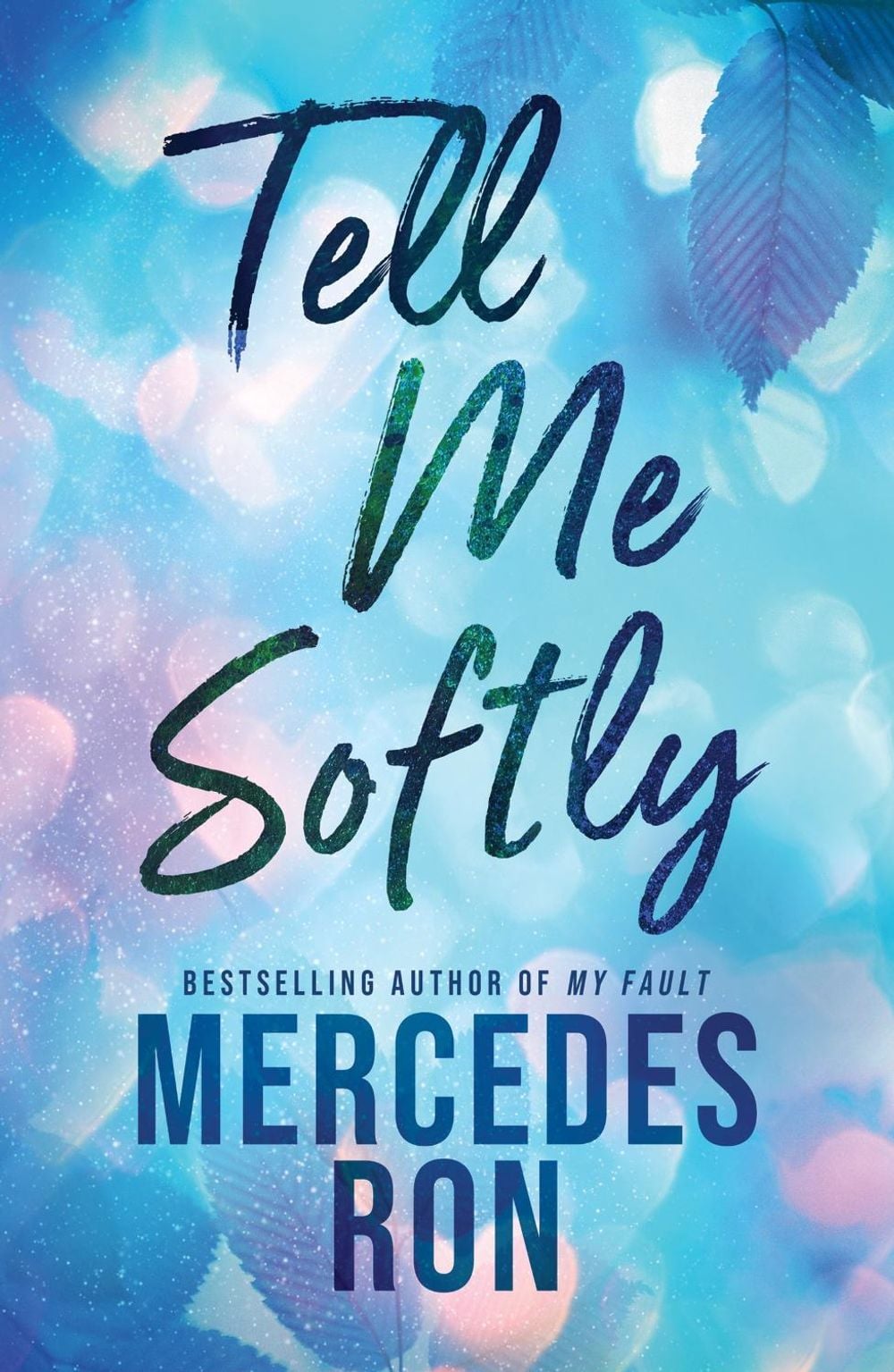 Tell Me Softly by Mercedes Ron - ISBN: 9781464237157