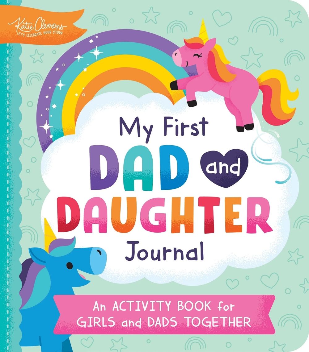 My First Dad and Daughter Journal by Katie Clemons - ISBN: 9781464237577
