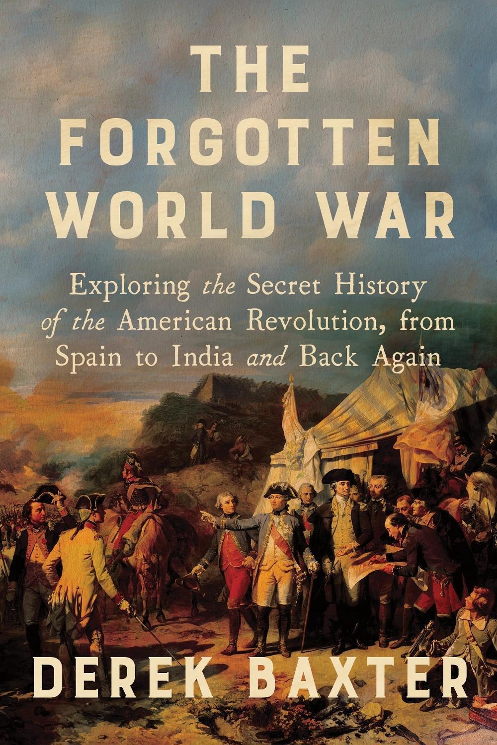 The Forgotten World War by Derek Baxter - ISBN: 9781464238925