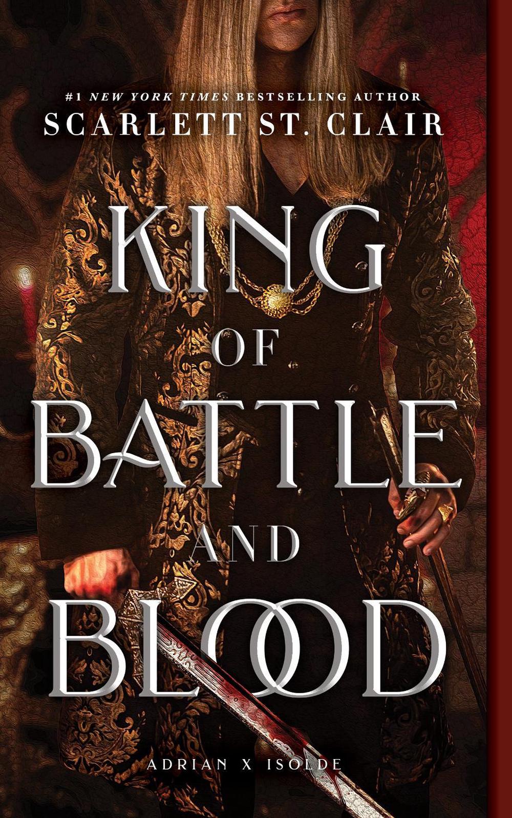 King of Battle and Blood by Scarlett St. Clair - ISBN: 9781464239601