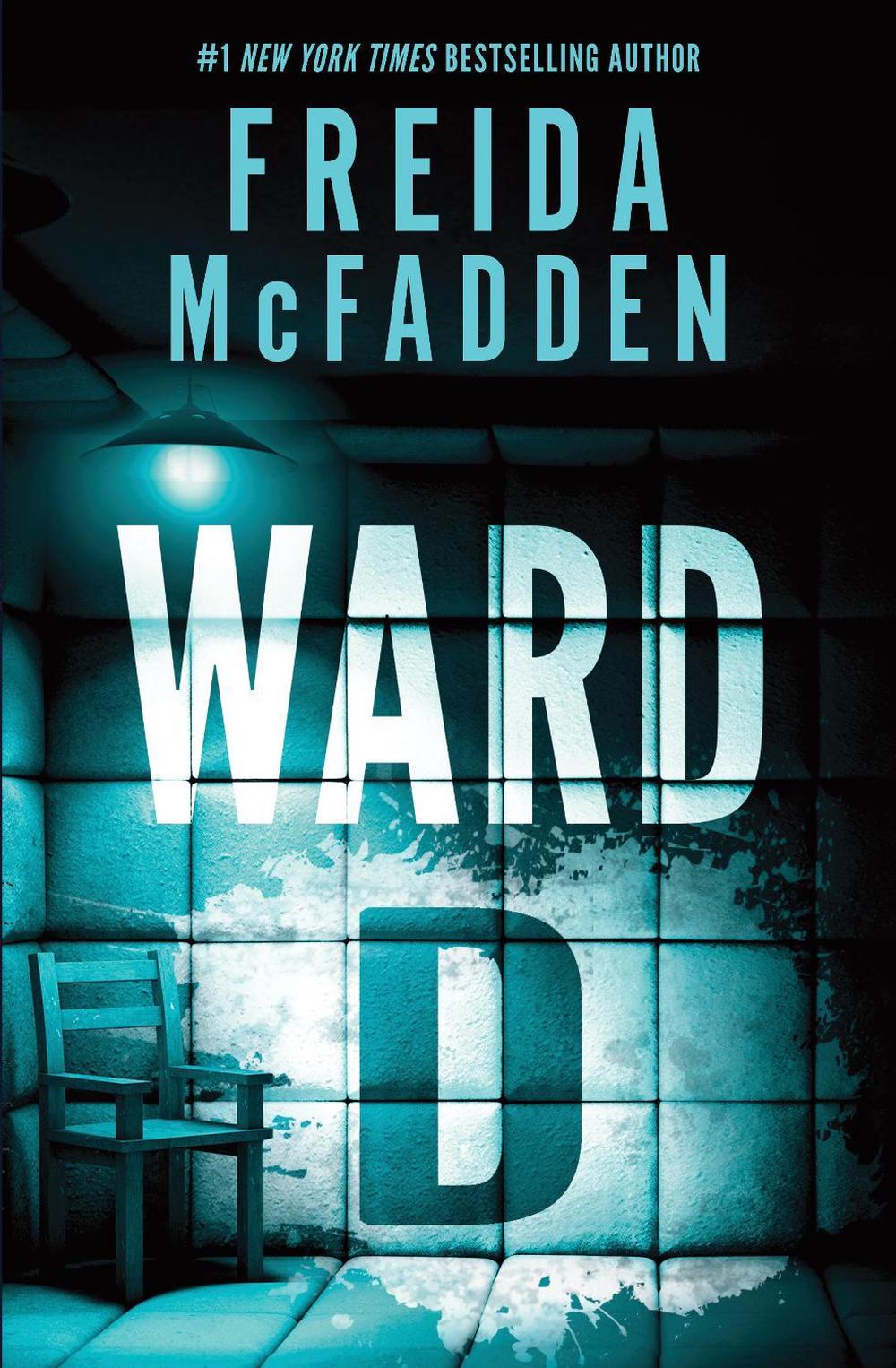 Ward D by Freida McFadden - ISBN: 9781464242106
