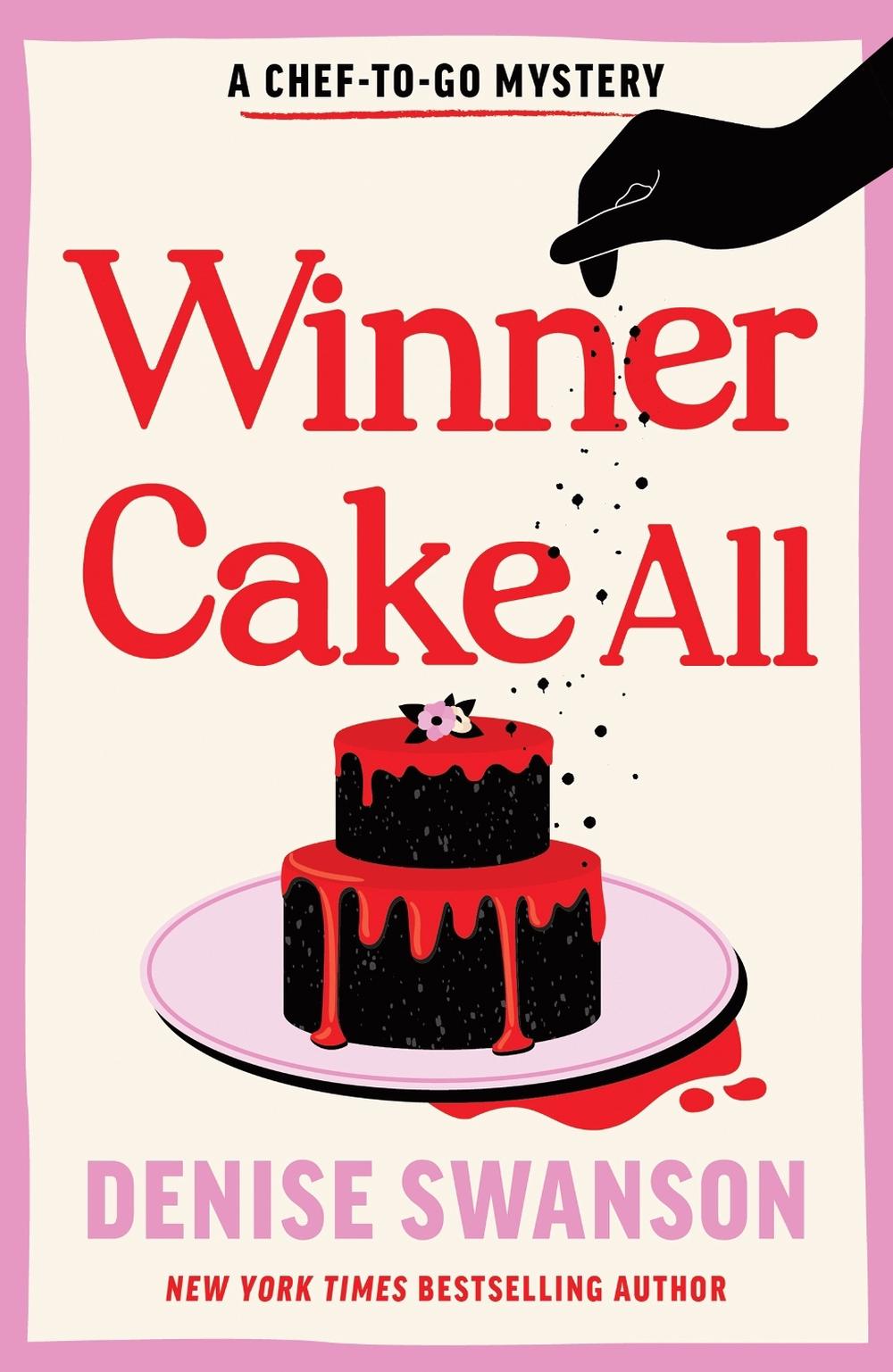 Winner Cake All by Denise Swanson - ISBN: 9781464242601