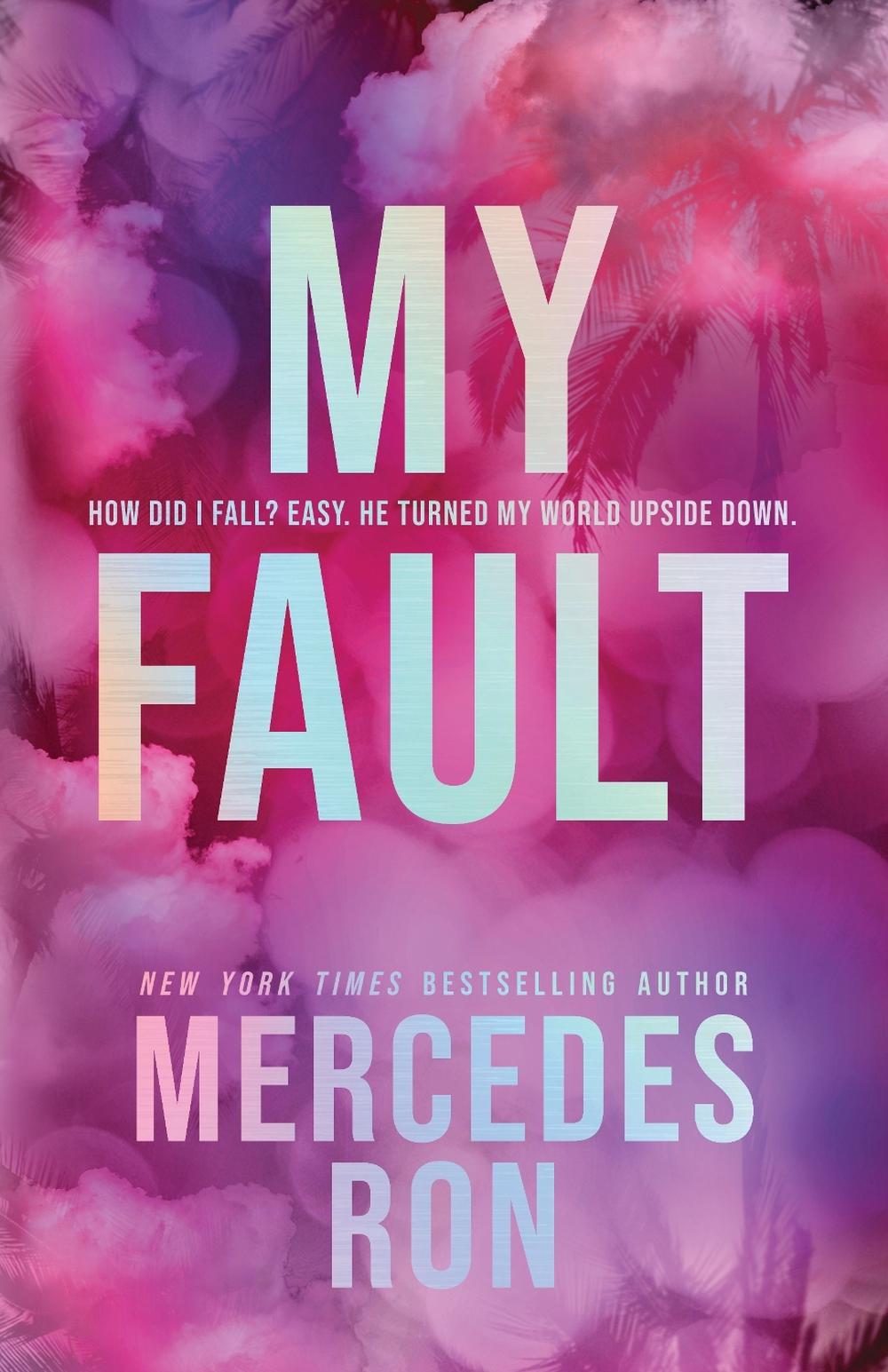 My Fault (Deluxe Edition) by Mercedes Ron - ISBN: 9781464245077