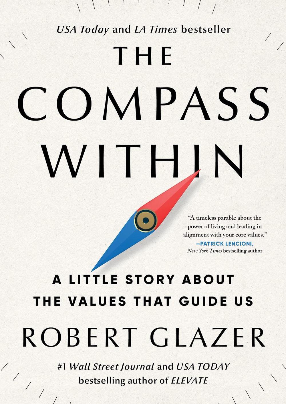 The Compass Within by Robert Glazer - ISBN: 9781464245190