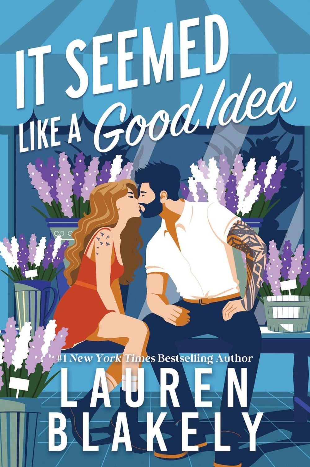It Seemed Like a Good Idea by Lauren Blakely - ISBN: 9781464245787
