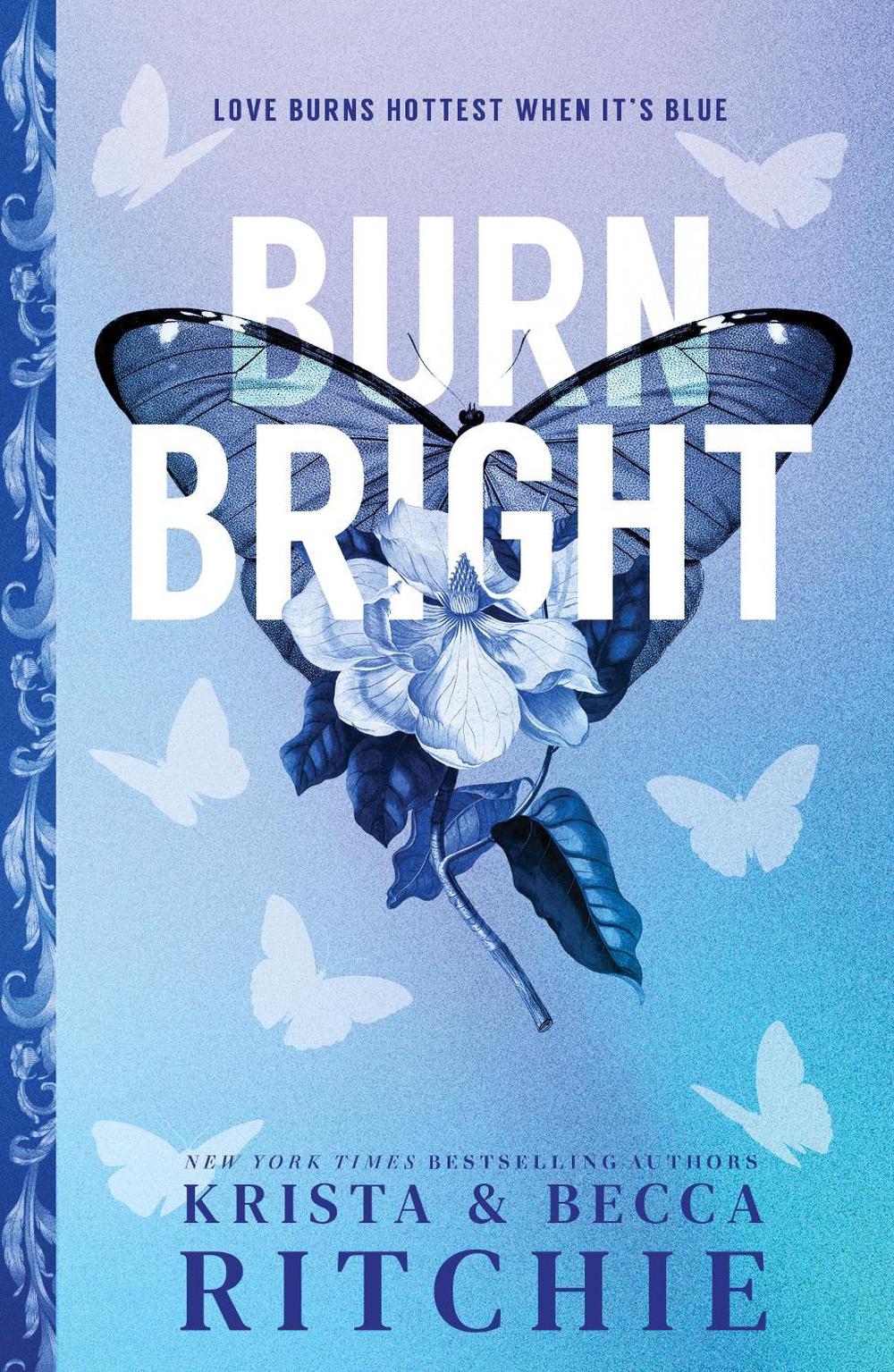 Burn Bright by Krista Ritchie - ISBN: 9781464248078