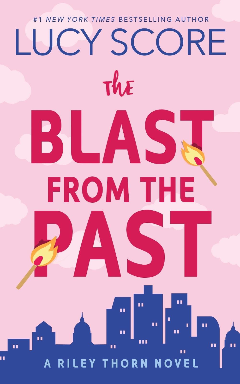 The Blast from the Past - Riley Thorn (Book 3) by Lucy Score - ISBN: 9781464249112