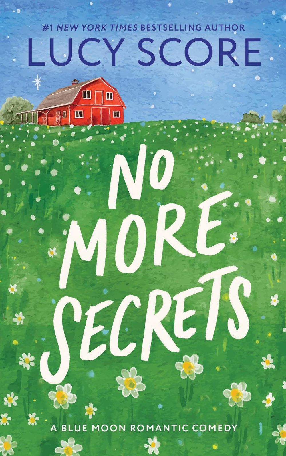 No More Secrets - Blue Moon (Book 1) by Lucy Score - ISBN: 9781464249136