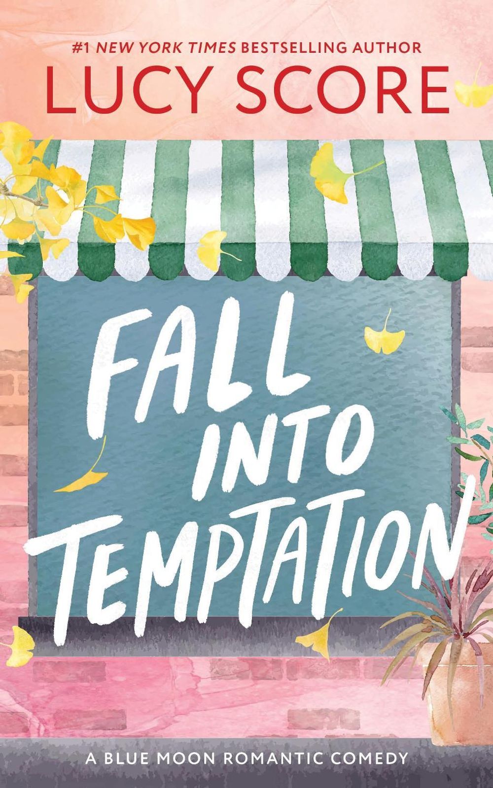 Fall Into Temptation - Blue Moon (Book 2) by Lucy Score - ISBN: 9781464249143