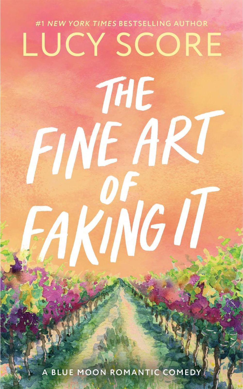 The Fine Art of Faking It - Blue Moon (Book 6) by Lucy Score - ISBN: 9781464249181