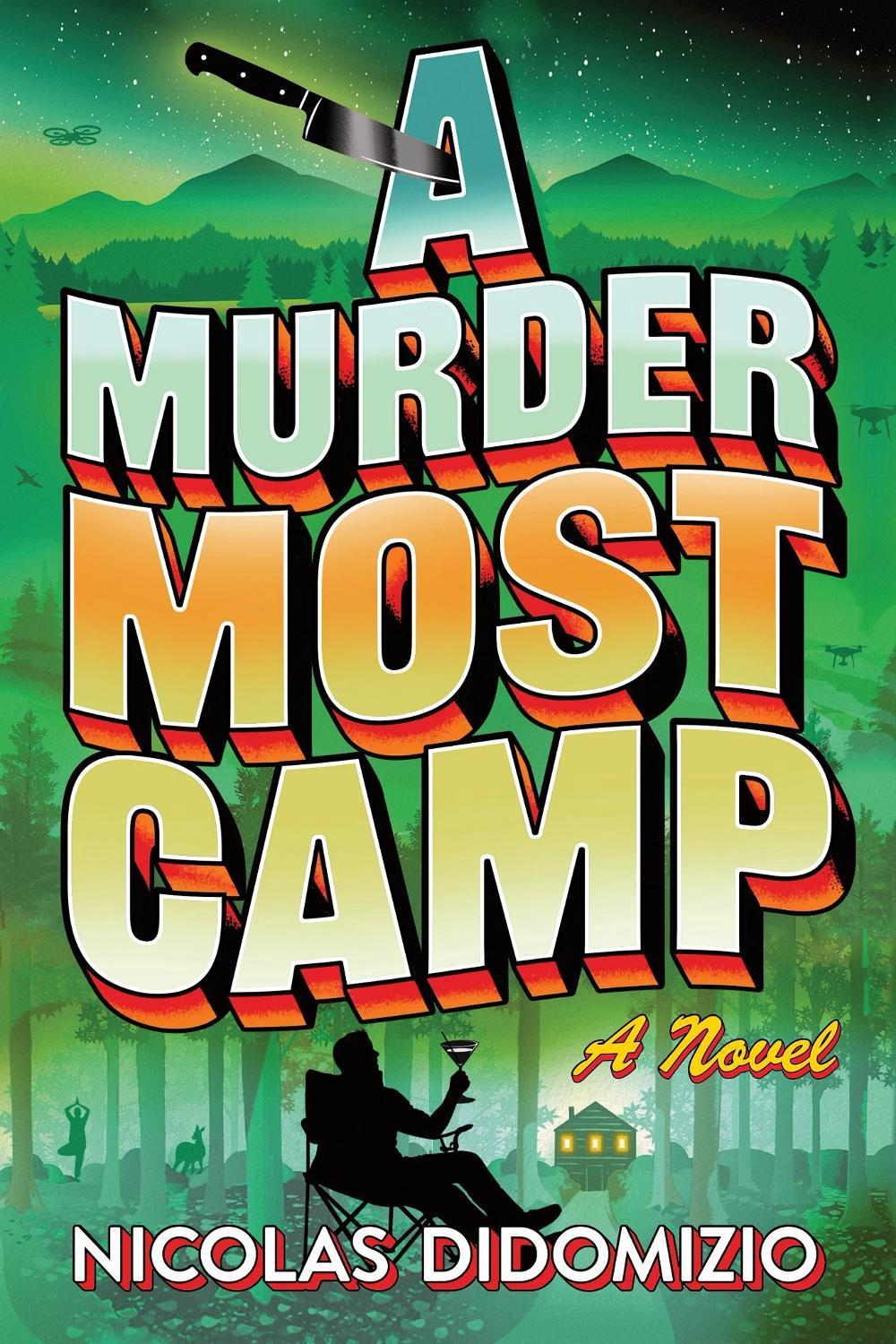 A Murder Most Camp by Nicolas DiDomizio - ISBN: 9781464250064