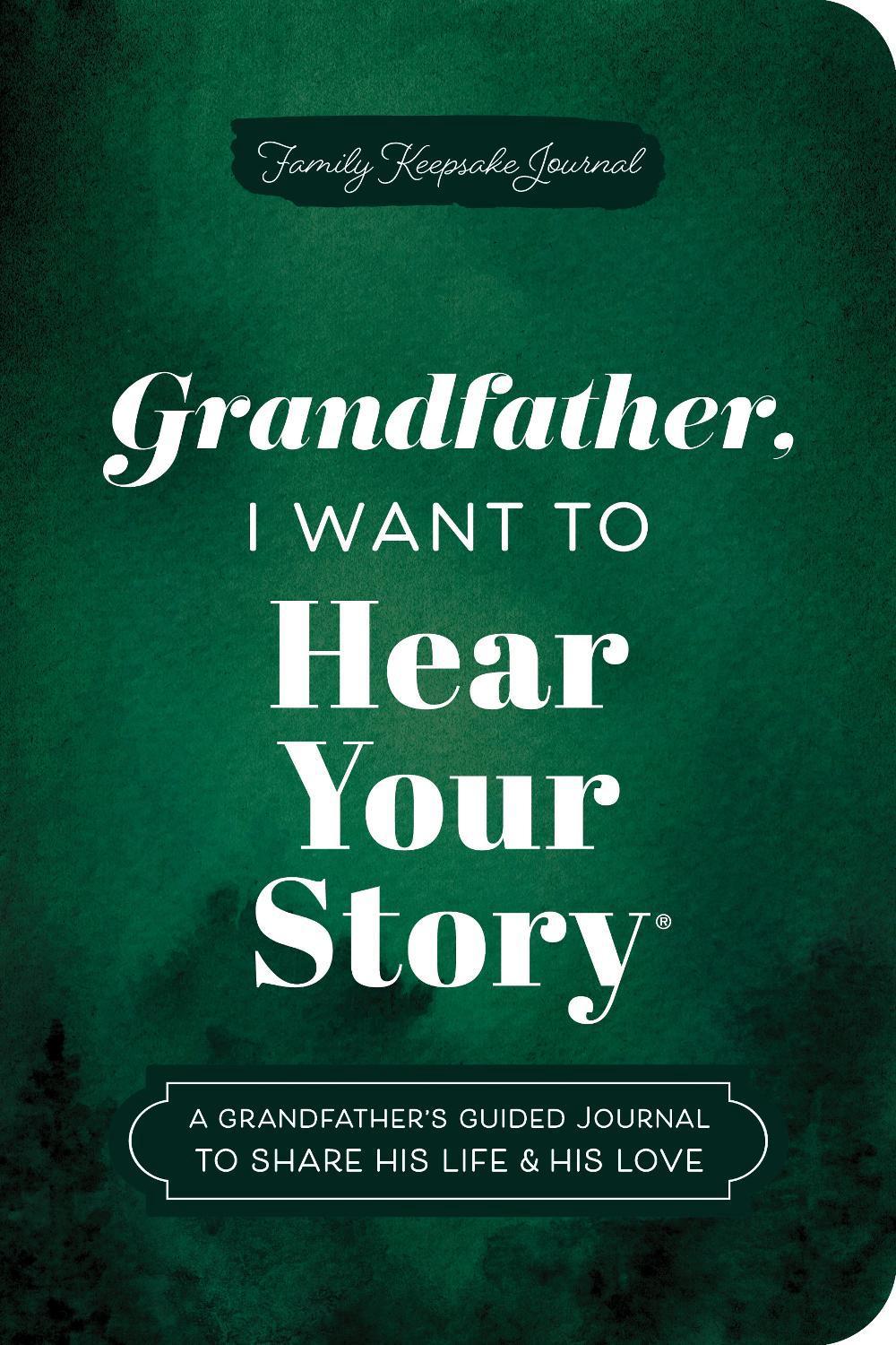 Grandfather, I Want to Hear Your Story (Expanded Edition), 9781464251443
