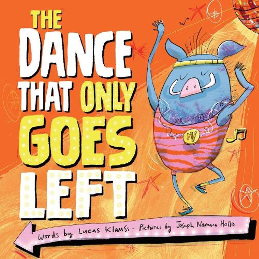 The Dance That Only Goes Left by Lucas Klauss - ISBN: 9781464251900