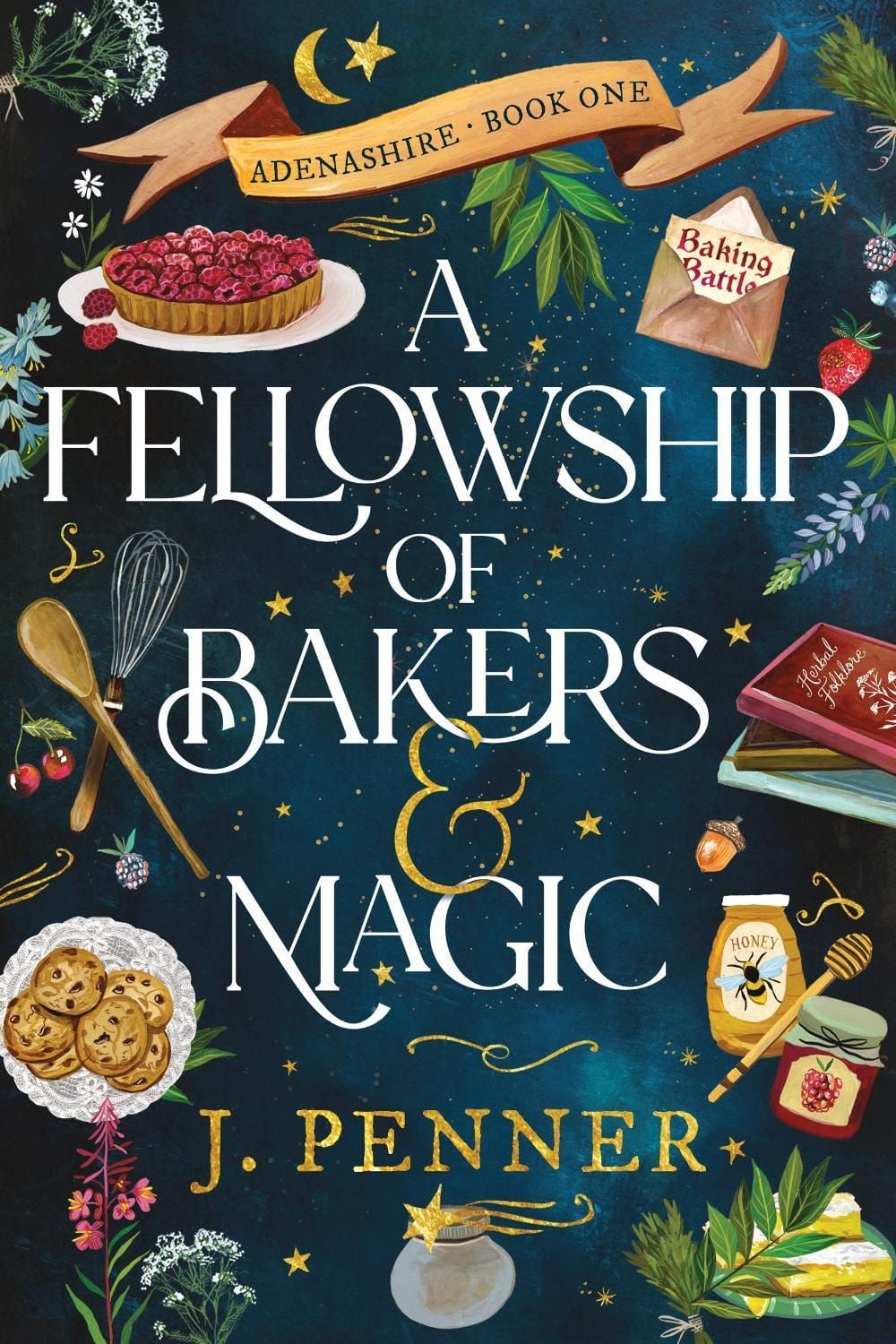 A Fellowship of Bakers & Magic by J. Penner - ISBN: 9781464252358