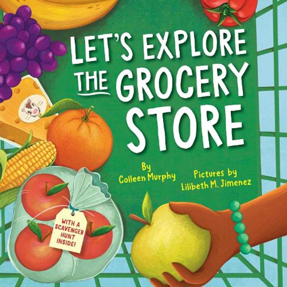 Let's Explore the Grocery Store by Lilibeth M. Jimenez - ISBN: 9781464254987