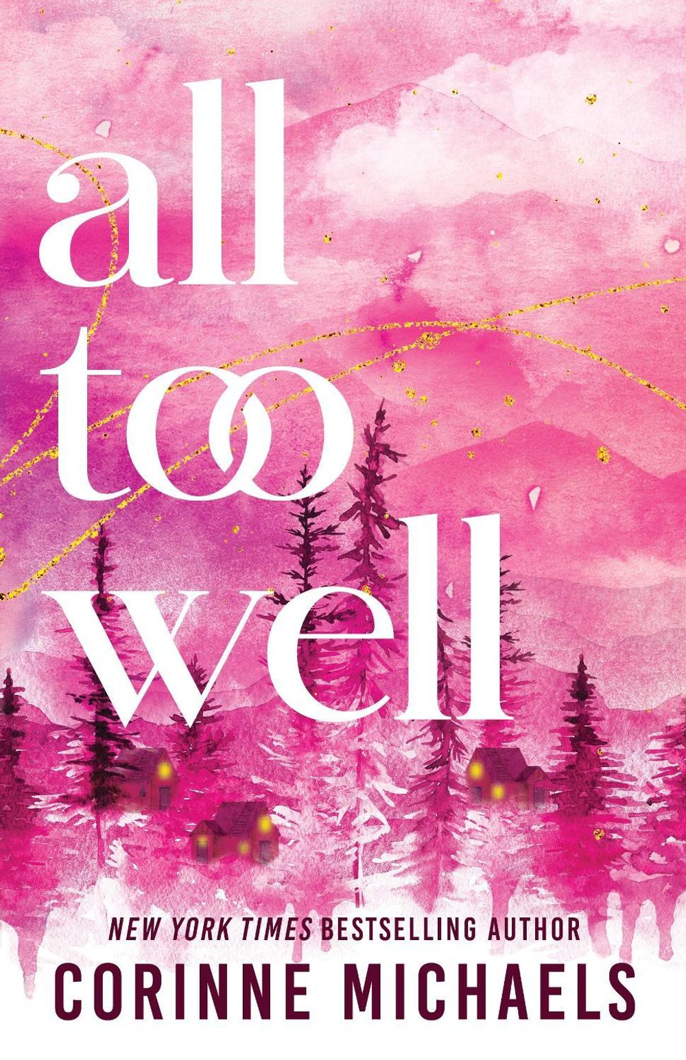 All Too Well by Corinne Michaels - ISBN: 9781464255045