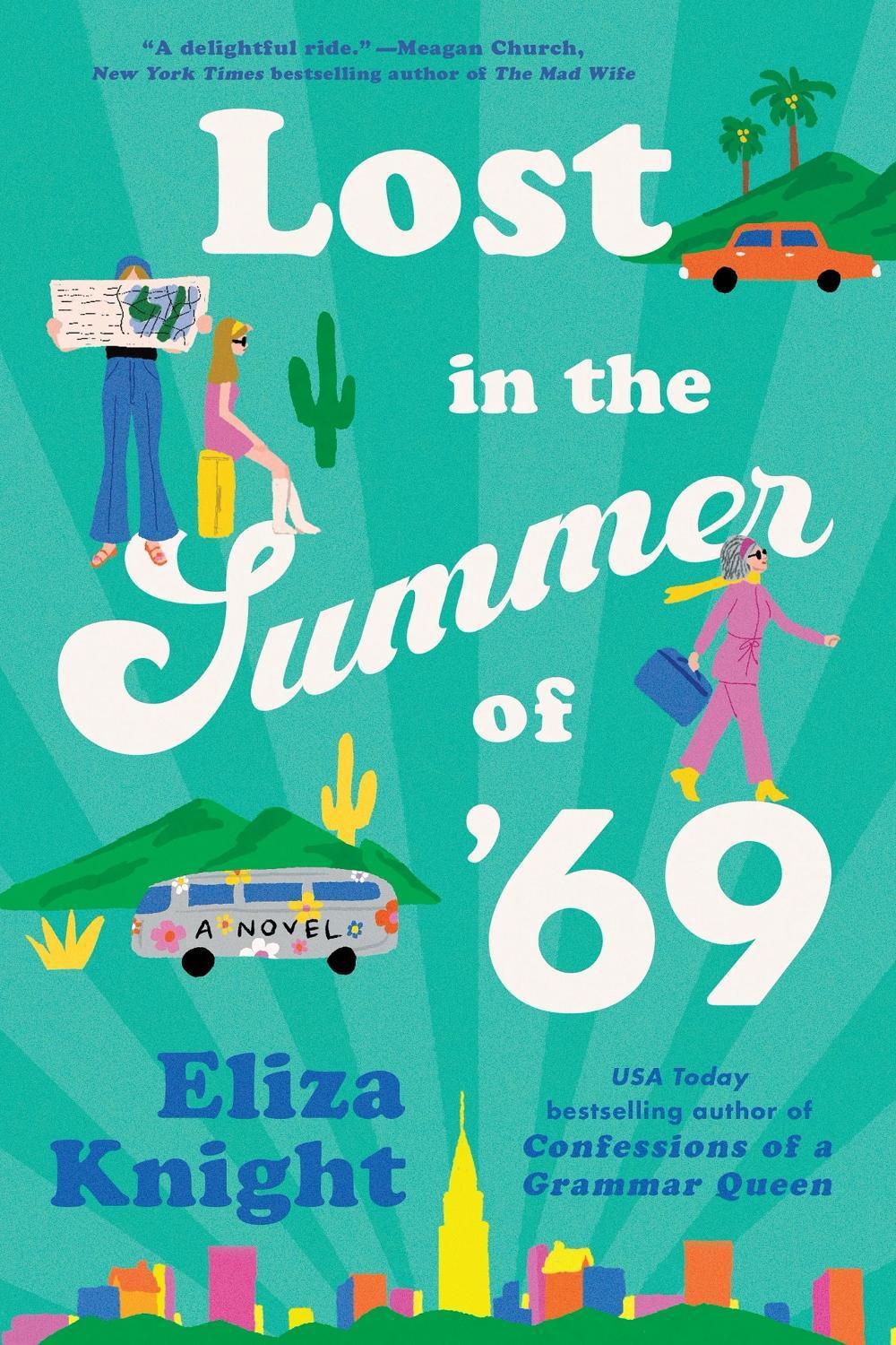 Lost in the Summer of '69 by Eliza Knight - ISBN: 9781464255113