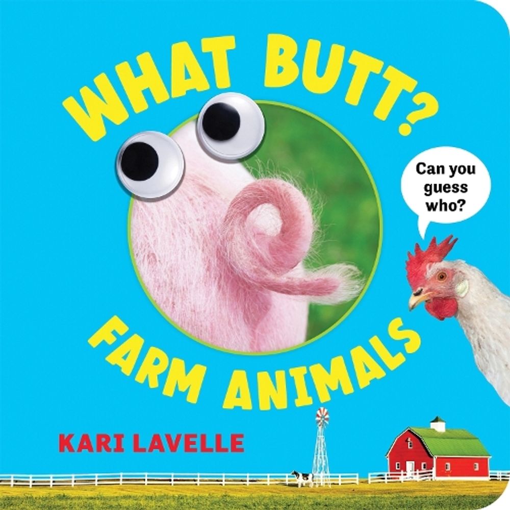 What Butt? by Kari Lavelle - ISBN: 9781464255205