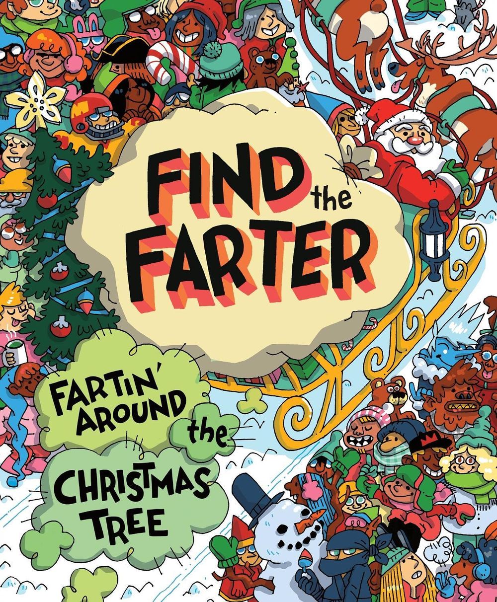 Fartin' Around the Christmas Tree by Phyllis F. Hart - ISBN: 9781464255373