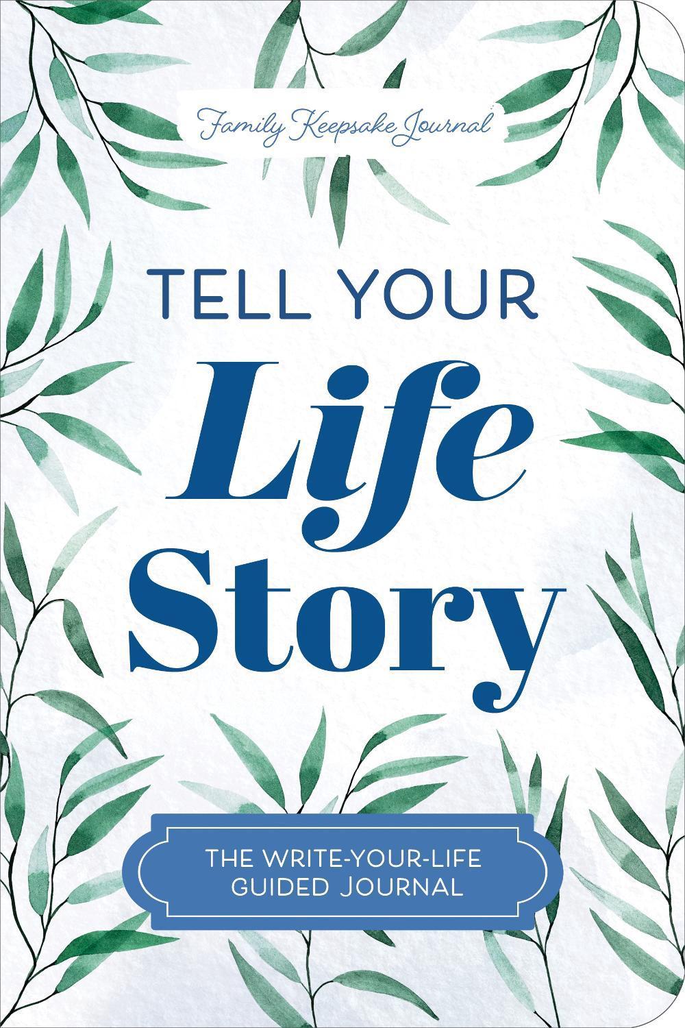 Tell Your Life Story - Hear Your Story, 9781464257698
