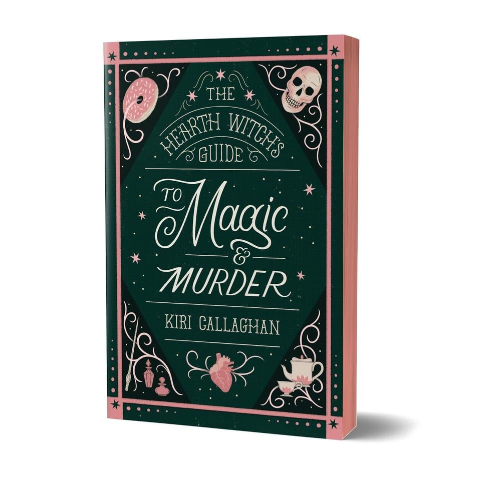 The Hearth Witch's Guide to Magic & Murder by Kiri Callaghan - ISBN: 9781464257858