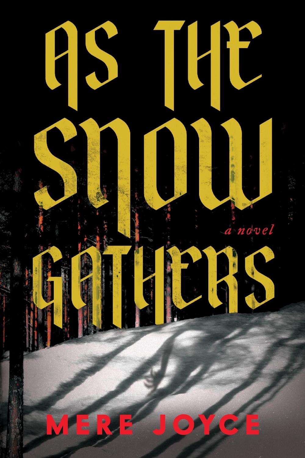 As the Snow Gathers by Mere Joyce - ISBN: 9781464258435