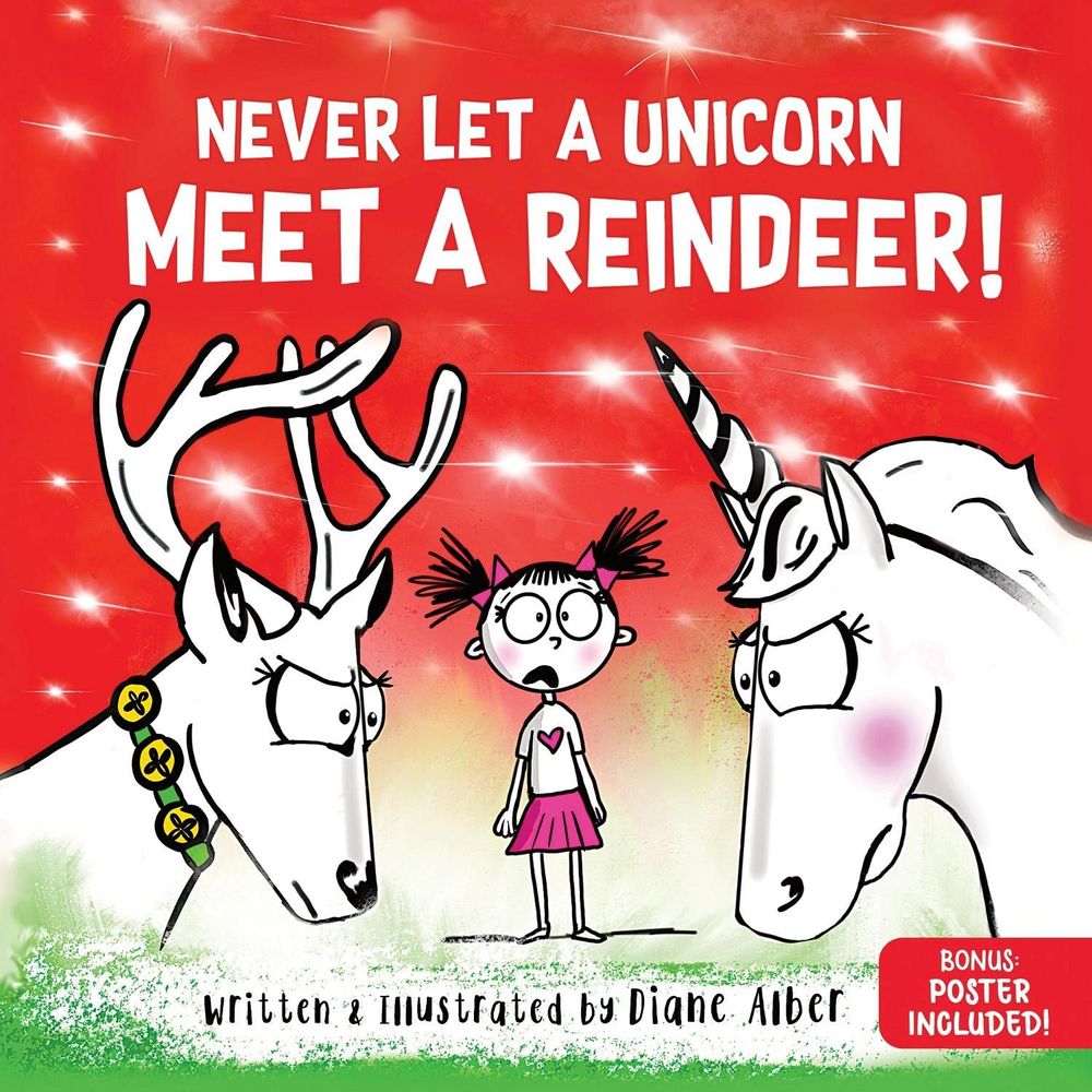 Never Let a Unicorn Meet a Reindeer by Diane Alber - ISBN: 9781464259296