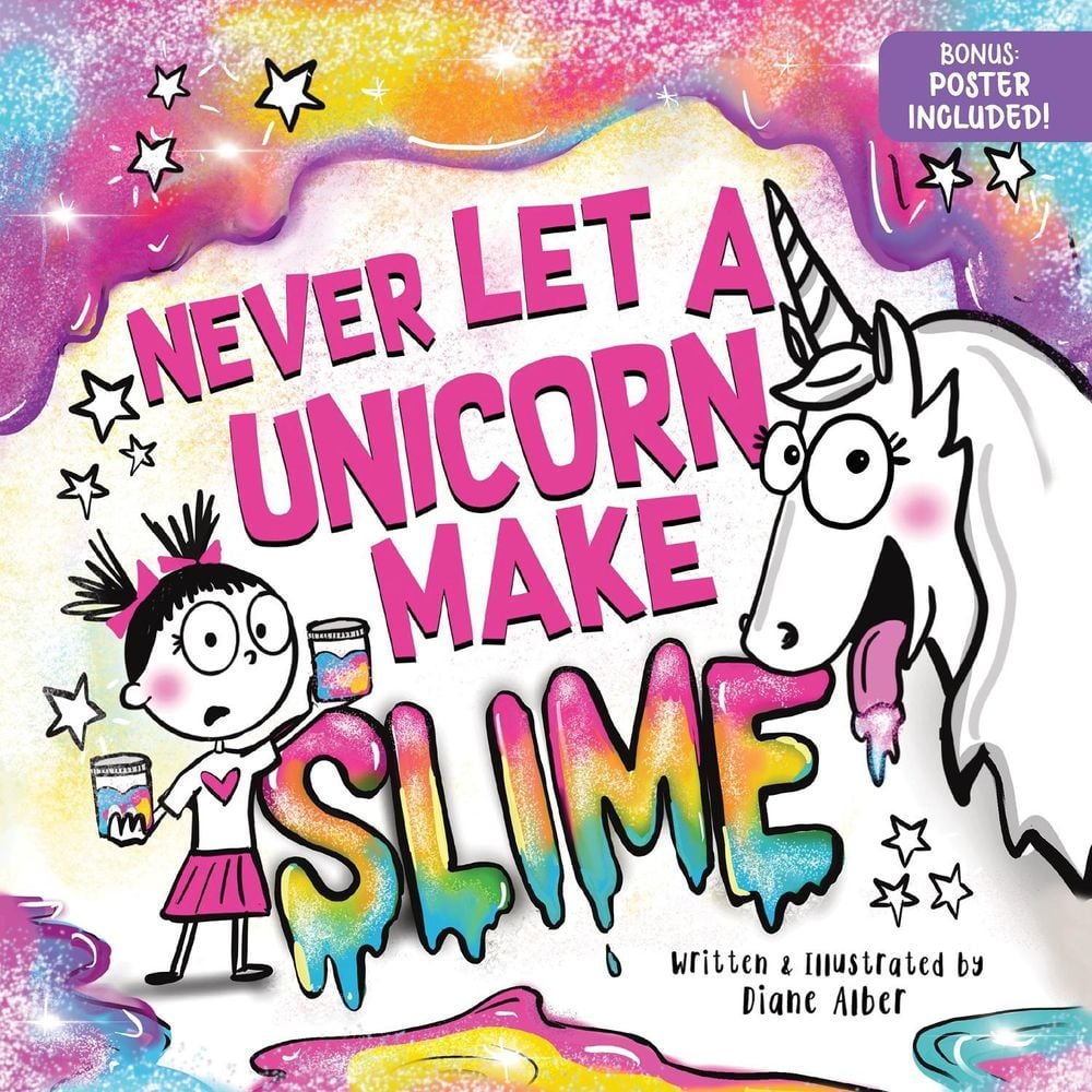 Never Let a Unicorn Make Slime by Diane Alber - ISBN: 9781464259470
