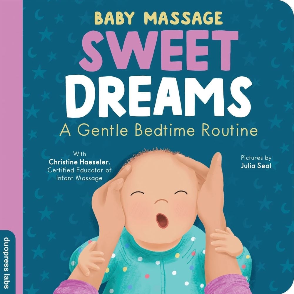 Baby Massage: Sweet Dreams by Christine Haeseler - ISBN: 9781464266973