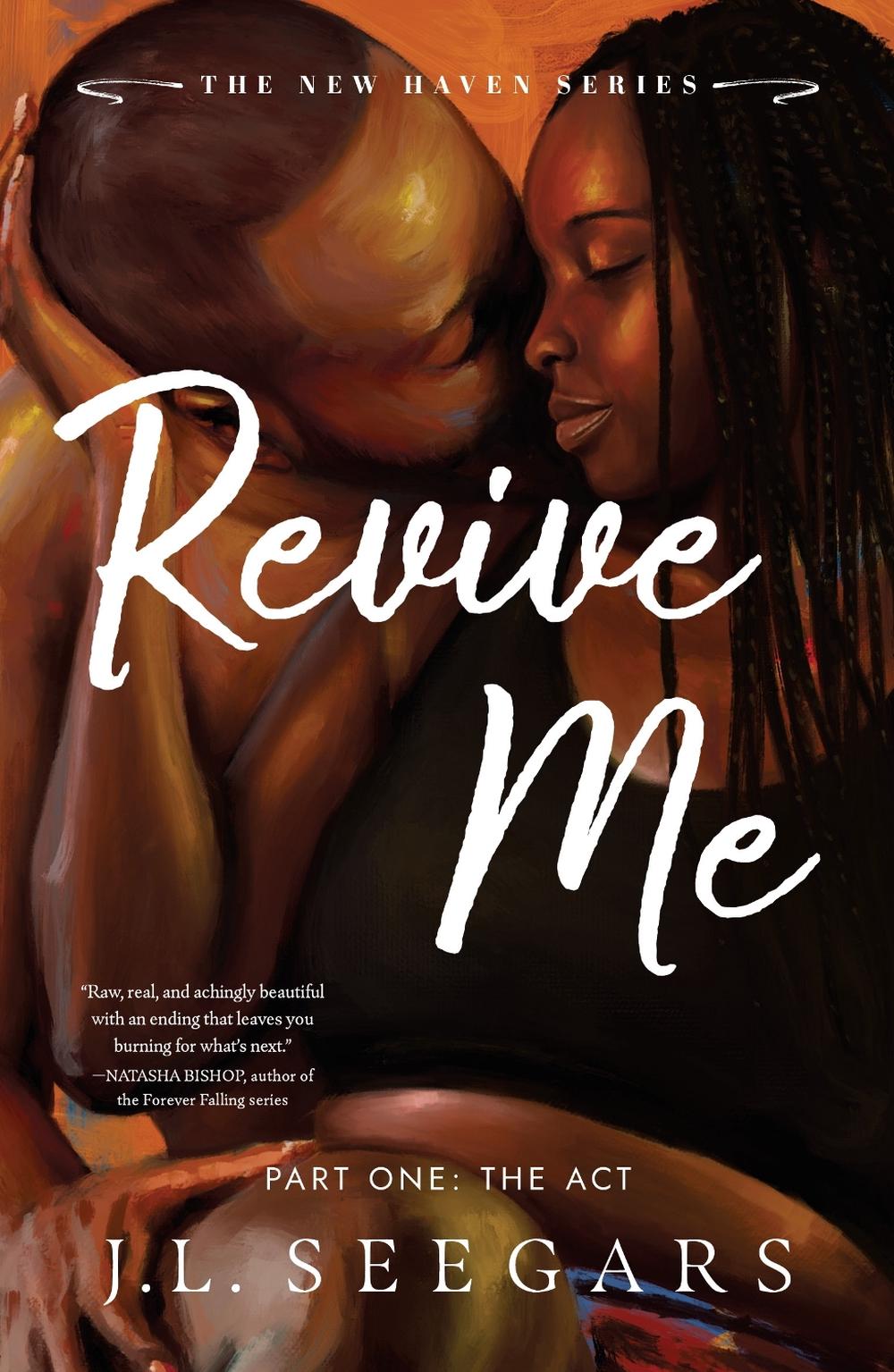 Revive Me: Part One: The Act by J.L. Seegars - ISBN: 9781464267505