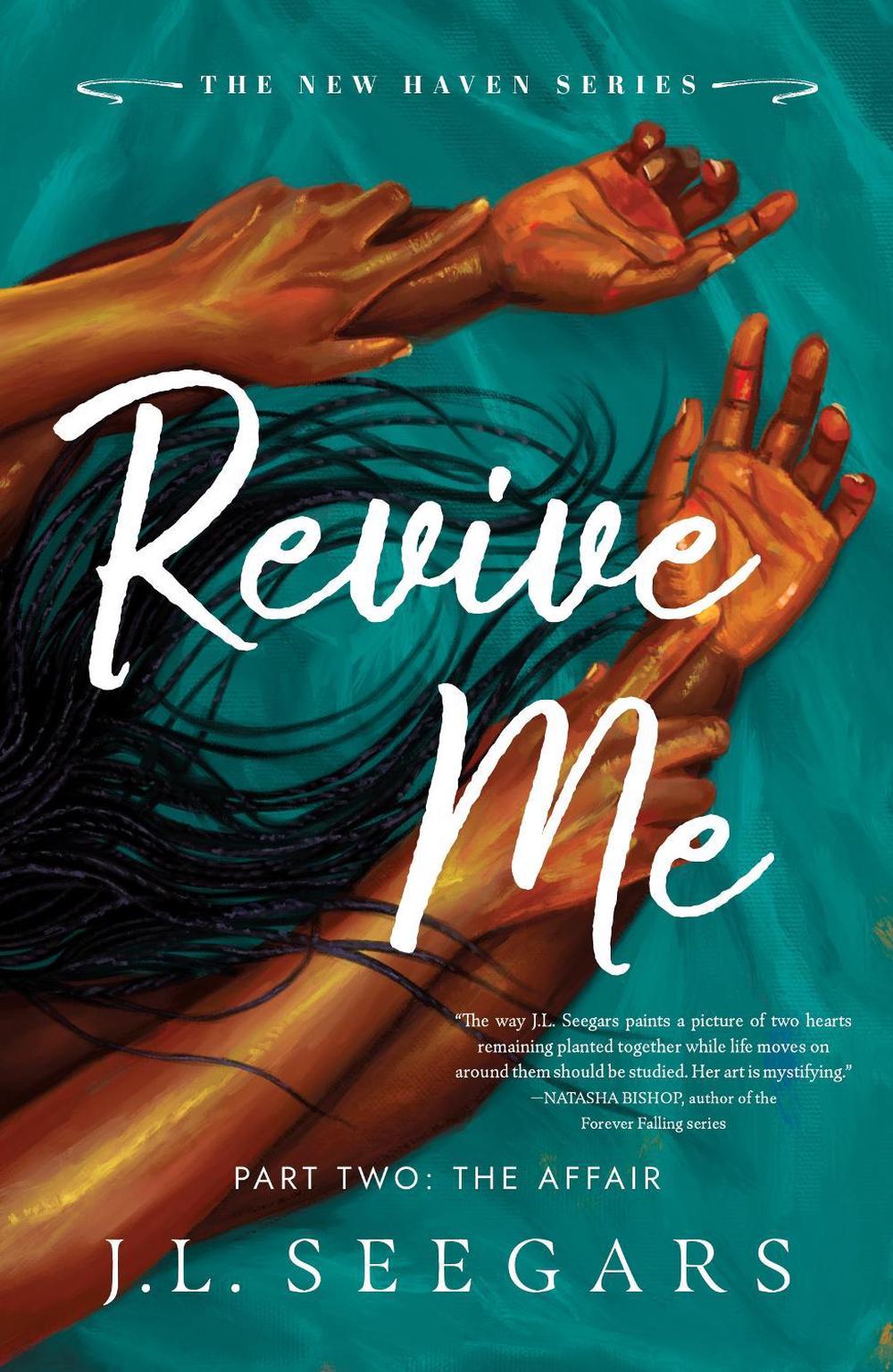 Revive Me: Part Two: The Affair by J.L. Seegars - ISBN: 9781464267543
