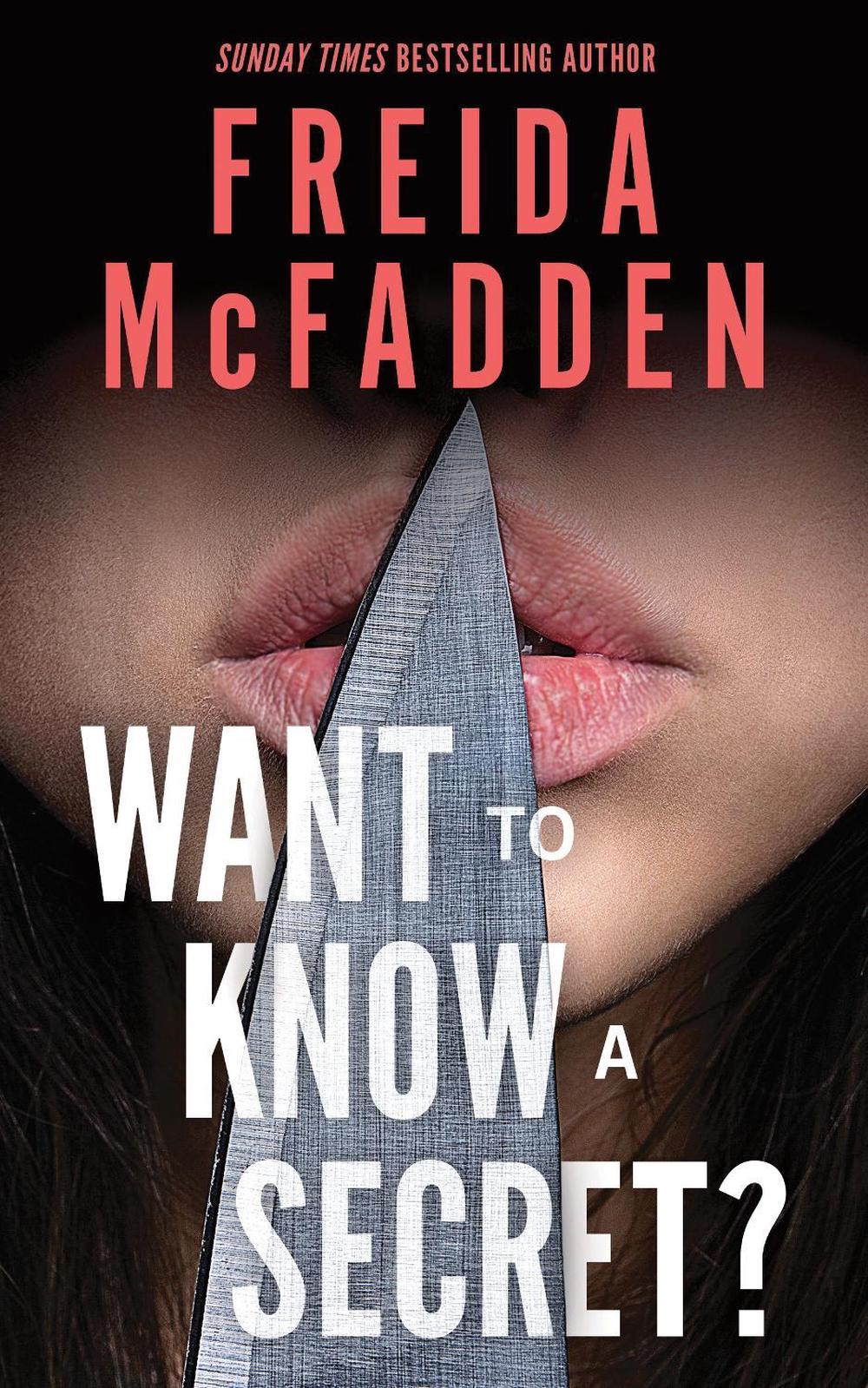 Want to Know a Secret? by Freida McFadden - ISBN: 9781464268533