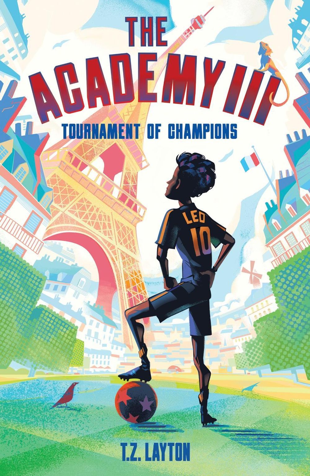 The Academy III: Tournament of Champions by T.Z. Layton - ISBN: 9781464268816
