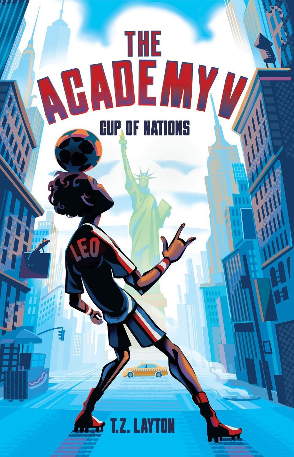 The Academy V: Cup of Nations by T.Z. Layton - ISBN: 9781464268830