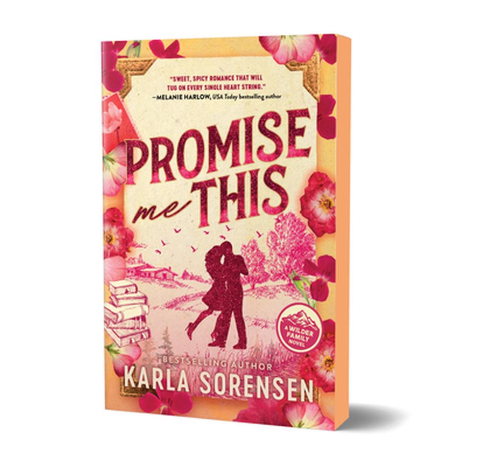 Promise Me This by Karla Sorensen - ISBN: 9781464270451