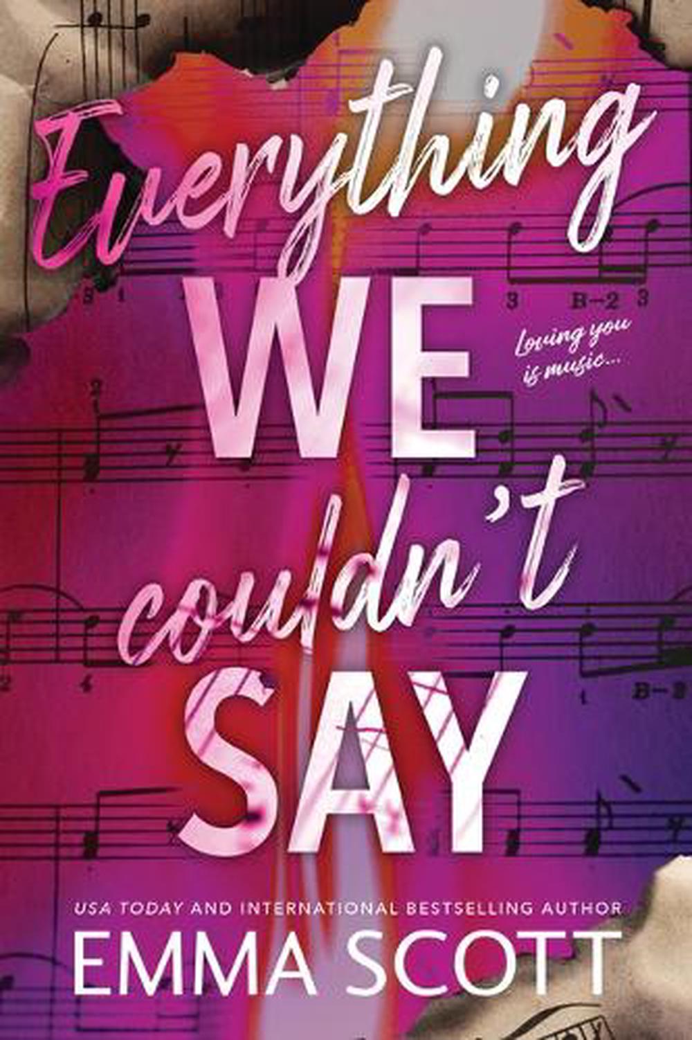 Everything We Couldn't Say by Emma Scott - ISBN: 9781464272813
