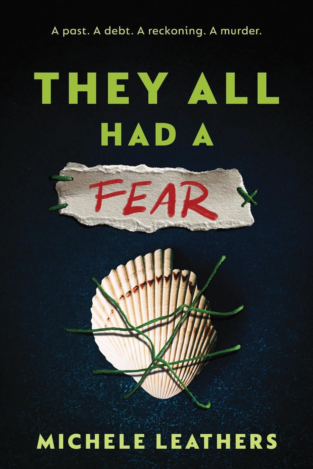 They All Had a Fear by Michele Leathers - ISBN: 9781464274152