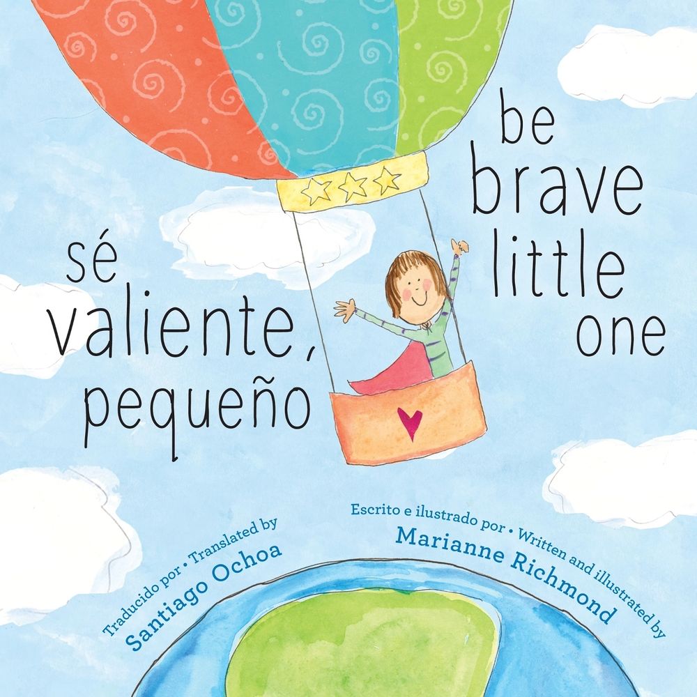 Be Brave Little One by Marianne Richmond - ISBN: 9781464275449