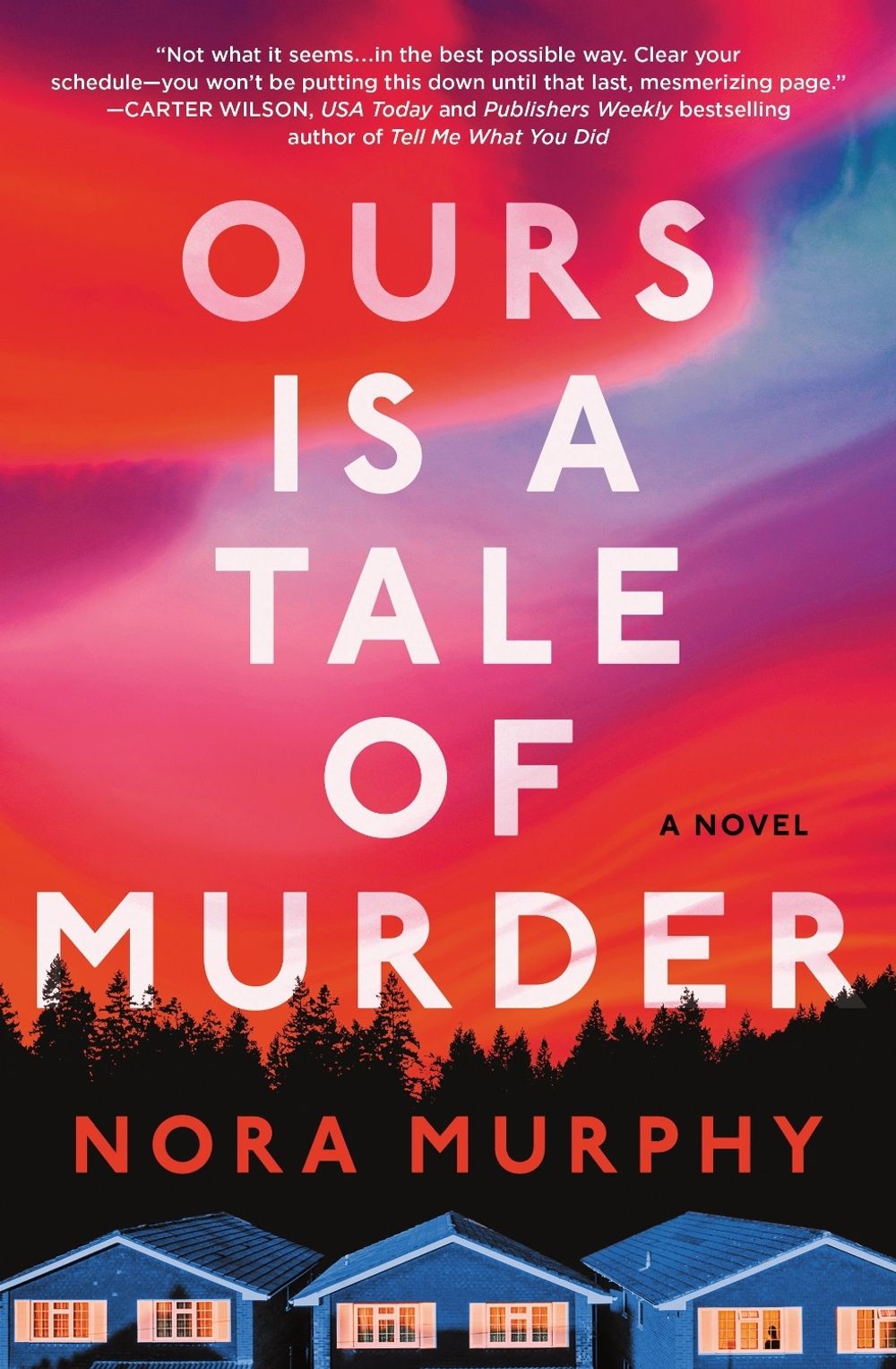 Ours Is a Tale of Murder by Nora Murphy - ISBN: 9781464275487