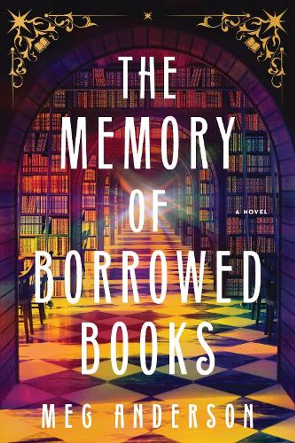 The Memory of Borrowed Books by Meg Anderson - ISBN: 9781464278372
