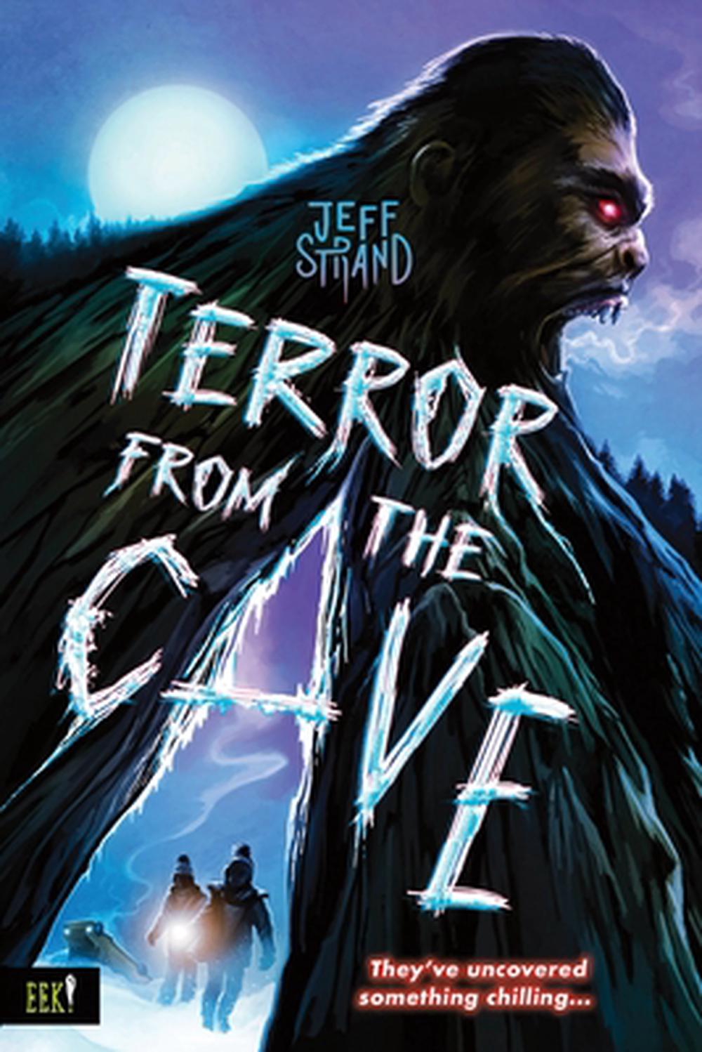 Terror from the Cave by Jeff Strand - ISBN: 9781464279843
