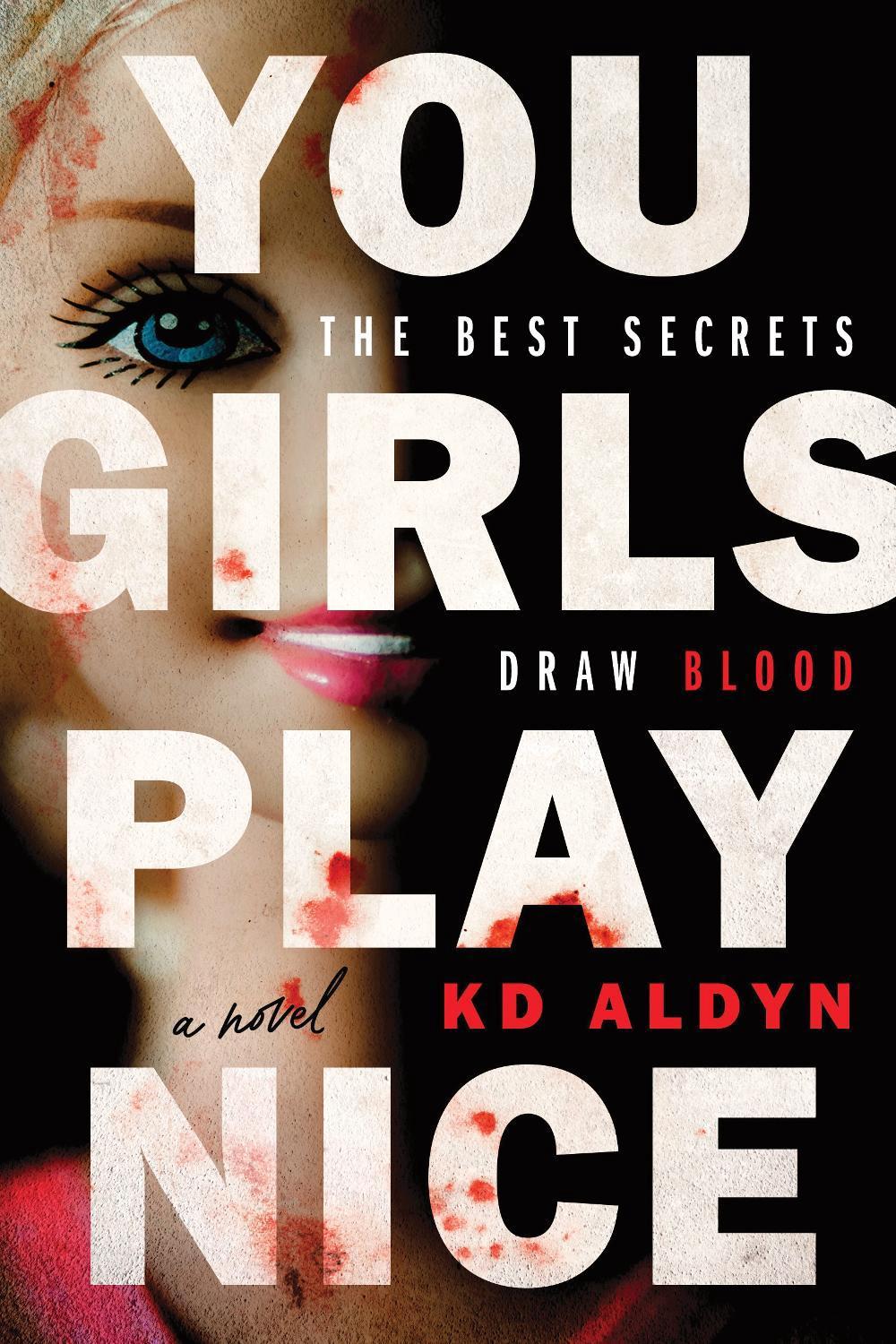 You Girls Play Nice by KD Aldyn - ISBN: 9781464292316