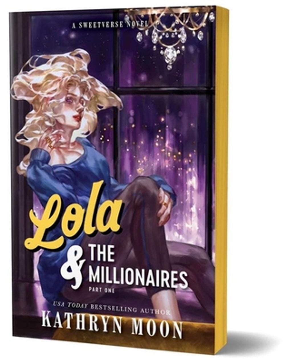 Lola & the Millionaires: Part One by Kathryn Moon - ISBN: 9781464297854