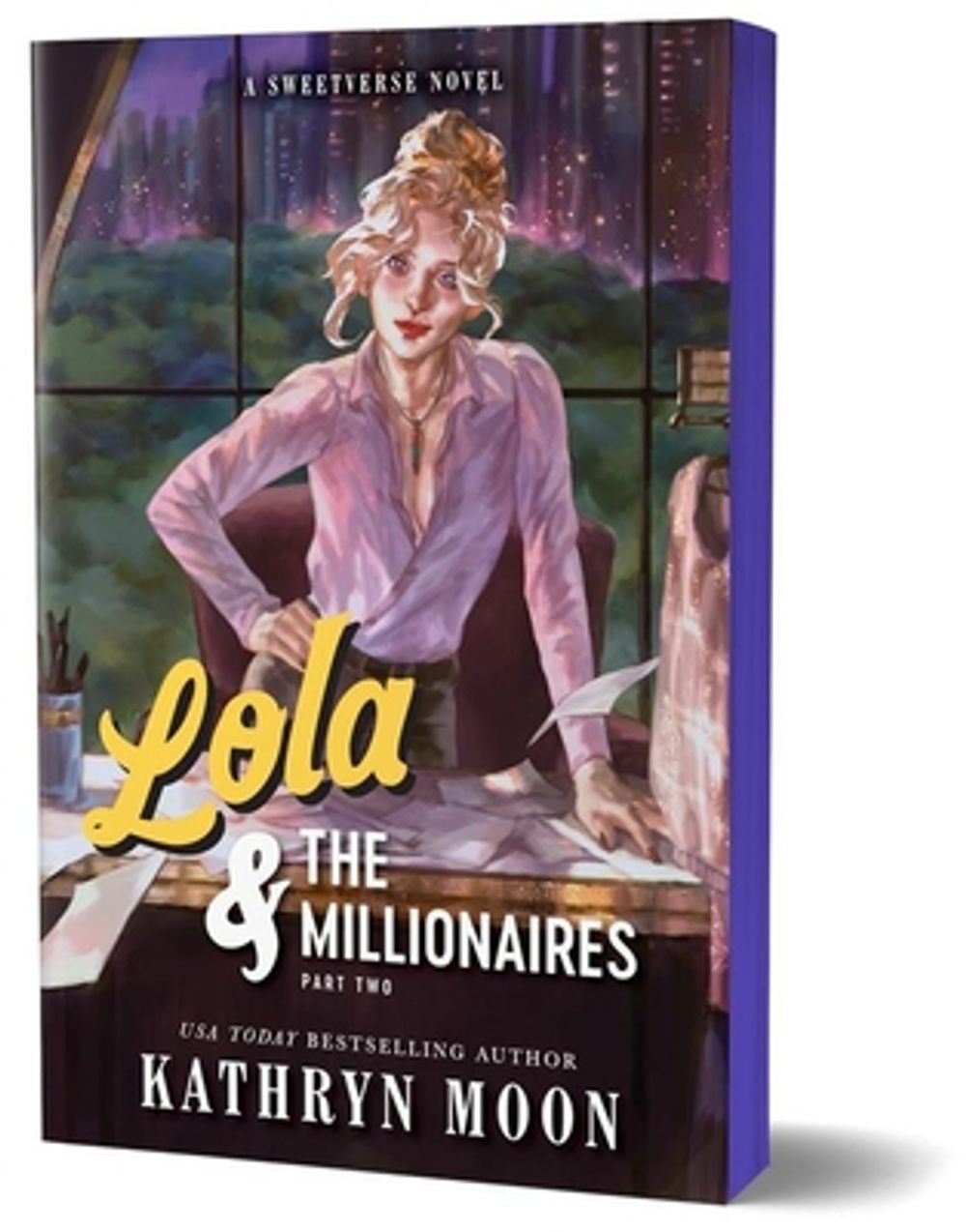Lola & the Millionaires: Part Two by Kathryn Moon - ISBN: 9781464297885
