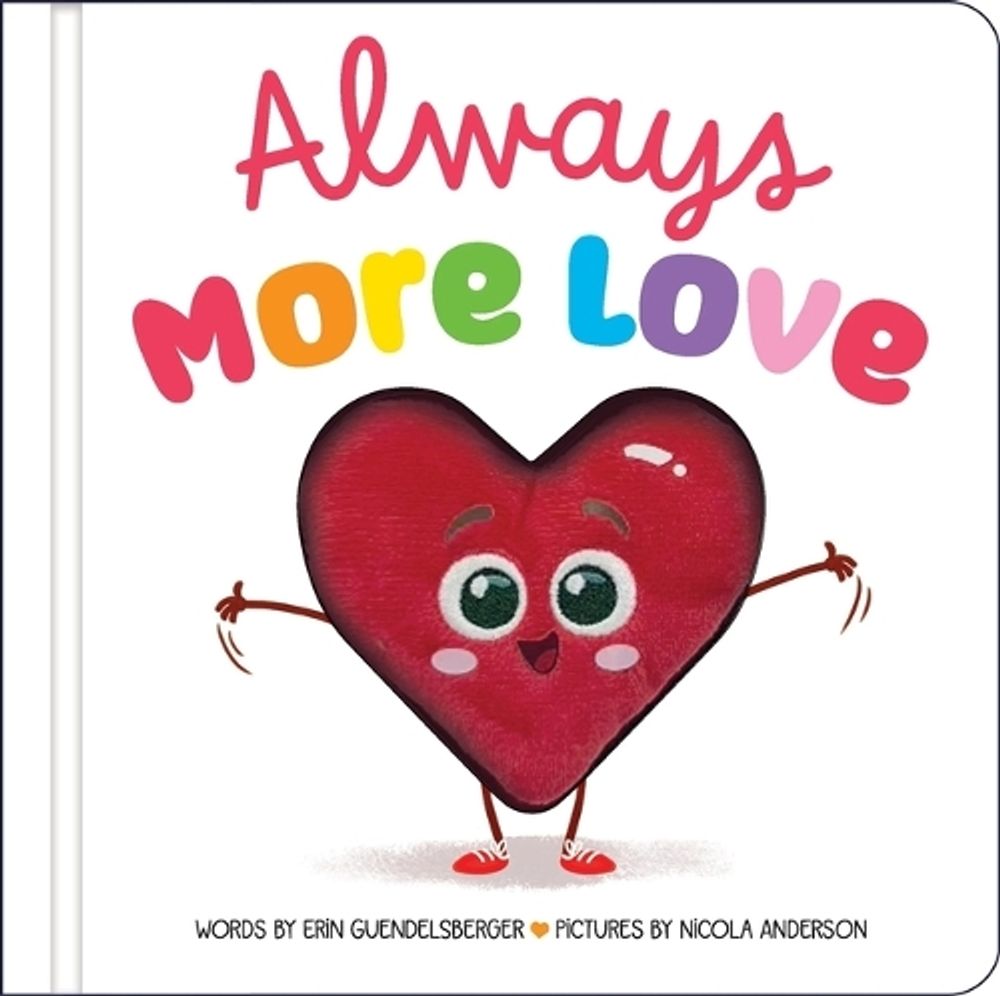 Always More Love by Erin Guendelsberger - ISBN: 9781464298165