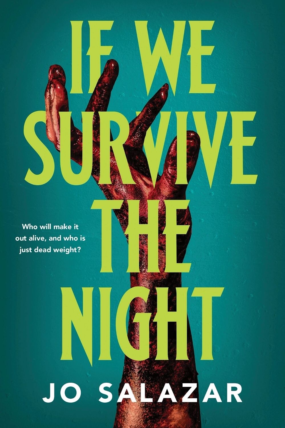 If We Survive the Night by Jo Salazar - ISBN: 9781464299292