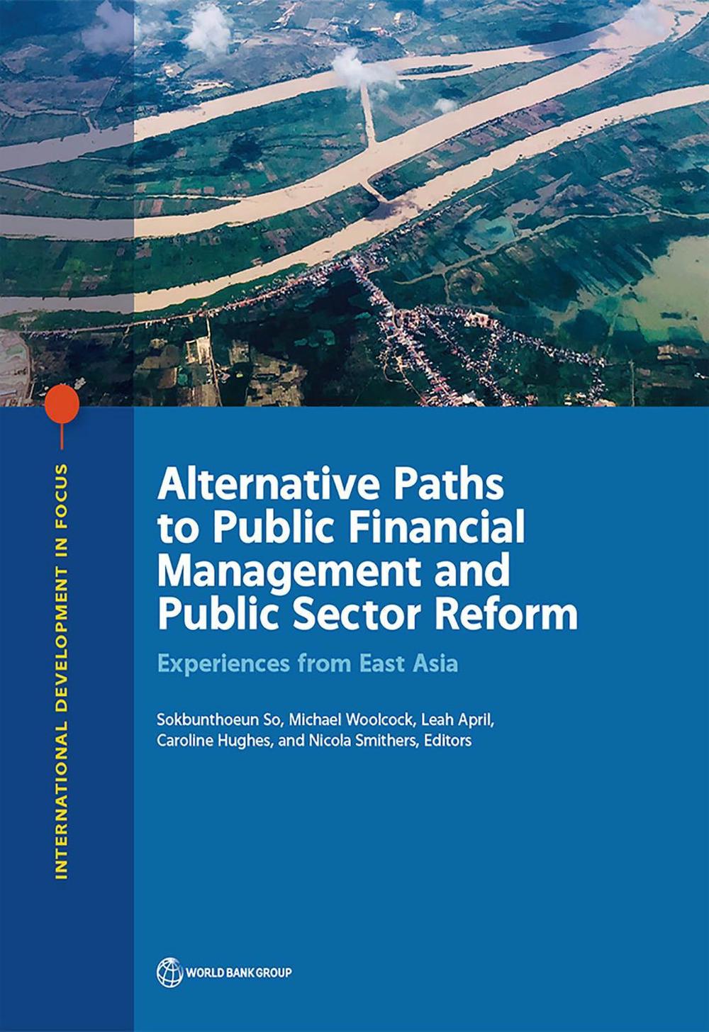 Alternative Paths to Public Financial Management and Public Sector Reform by Sokbunthoeun So - ISBN: 9781464813160